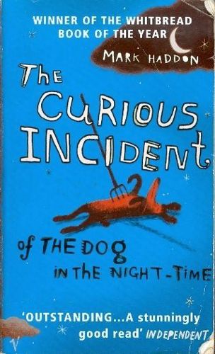 The Curious Incident of the Dog in the Night-Time by Mark Haddon