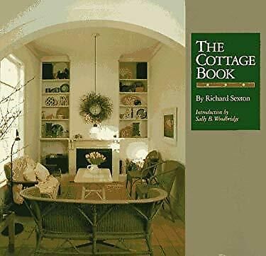 The Cottage Book by Richard Sexton