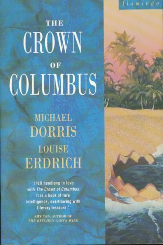 The Crown of Columbus by Michael Dorris and Louise Erdrich