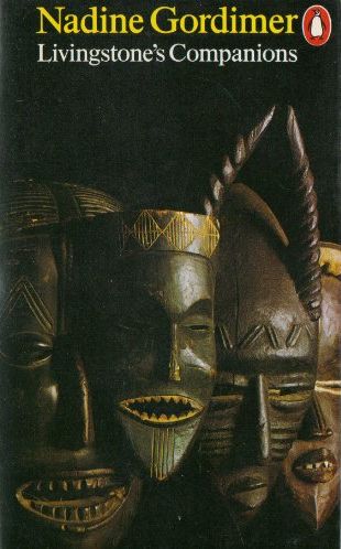Livingstone's Companions by Nadine Gordimer