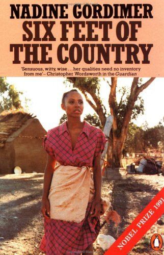 Six Feet of the Country by Nadine Gordimer