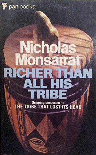 Richer Than All His Tribe by Nicholas Monsarrat