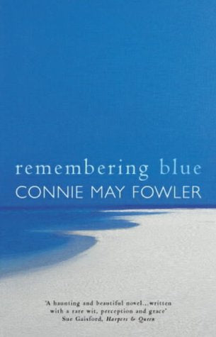 Remembering Blue by Connie May Fowler