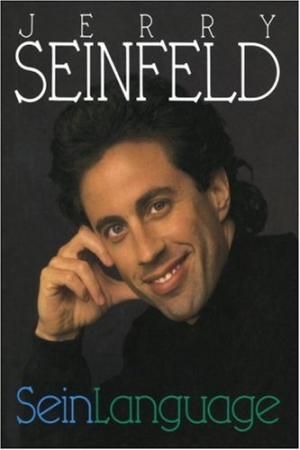 Seinlanguage by Jerry Seinfeld