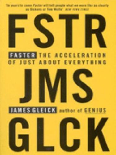 Faster: Our Race Against Time by James Gleick