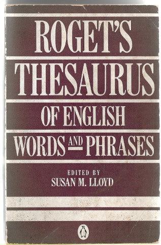 Roget's Thesaurus Of English Words And Phrases (Penguin Reference Books) by Peter Roget