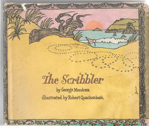 The scribbler by George Mendoza and Robert M. Quackenbush