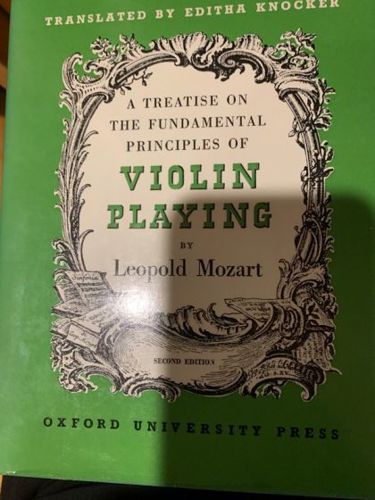 A Treatise on the Fundamental Principles of Violin Playing by Leopold Mozart and Wolfgang Amadeus Mozart