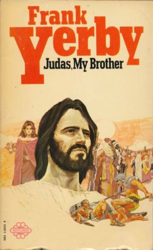 Judas, My Brother by Frank Yerby