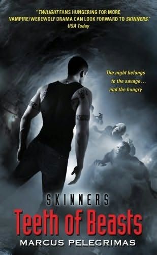 Teeth of Beasts (Skinners) by Marcus Pelegrimas