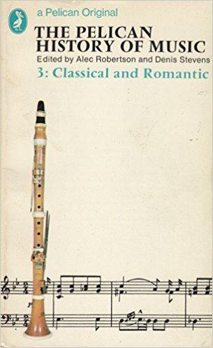 Classical and Romantic (Hist of Music) by Alec Robertson