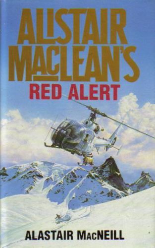 Alistair Maclean`s Red Alert by Alastair MacNeill