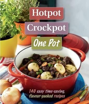 Hotpot, Crockpot, One Pot by Reader's Digest