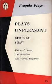 Plays Unpleasant by Bernard Shaw