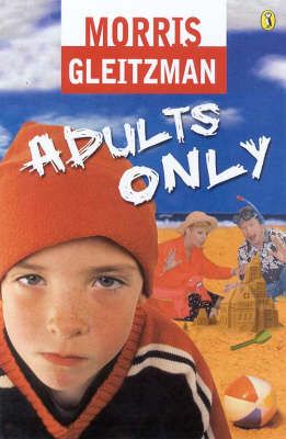 Adults only by Morris Gleitzman