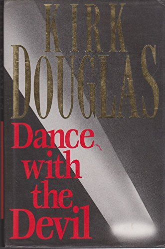 Dance with the Devil by Kirk Douglas