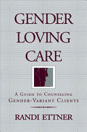 Gender Loving Care by Randi Ettner