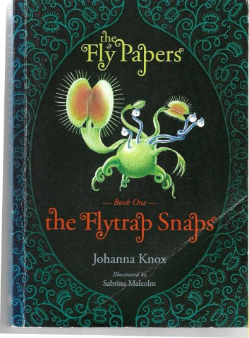 The Fly Papers - the flytrap snaps by Johanna Knox