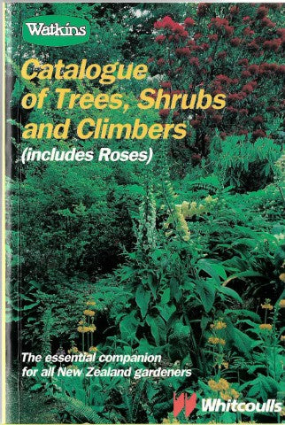 Watkins Catalogue of Trees, Shrubs And Climbers by Stephen Barnett and Philip Ridge