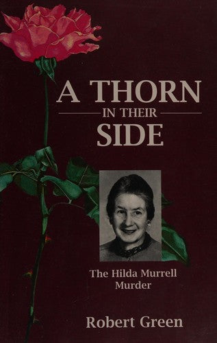 A Thorn in Their Side: the Hilda Murrell Murder by Robert Green