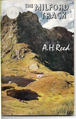 The Milford Track by A. H. Reed