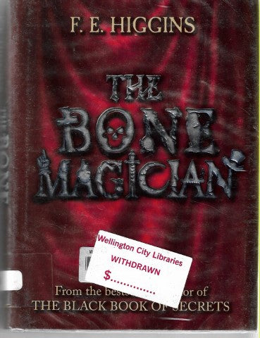 The Bone Magician by F.E. Higgins