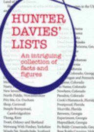 Hunter Davies' Lists: An Intriguing Collection of Facts and Figures by Hunter Davies