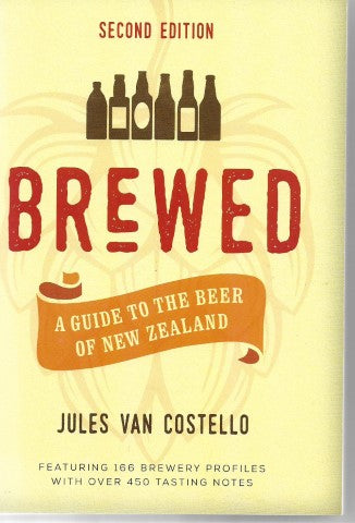 Brewed: a Guide To the Beer of New Zealand 2nd Edition