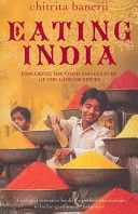 Eating India by Chitrita Banerji