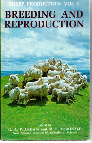 Sheep Production: Vol 1: Breeding And Reproduction by M.F. McDonald and G.A. Wickham