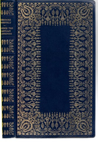 Through the Brazilian Wilderness by Theodore Roosevelt