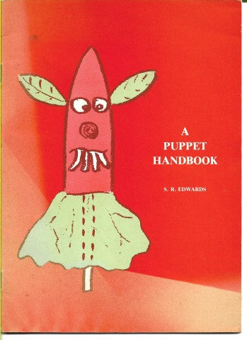 A Puppet Handbook by S. R. Edwards