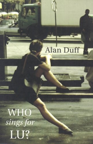 Who sings for Lu? by Alan Duff