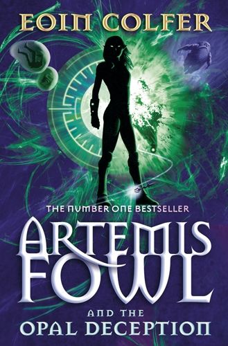 Artemis Fowl (Book 4): Artemis Fowl And the Opal Deception by Eoin Colfer