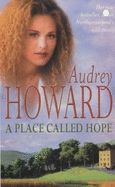 A Place Called Hope by Audrey Howard