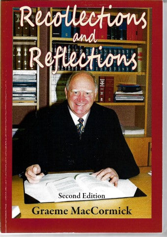 Recollections and Reflections by Graeme Maccormick