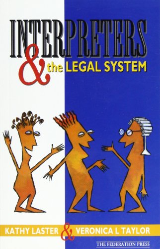 Interpreters And the Legal System by Kathy Laster and Veronica L. Taylor