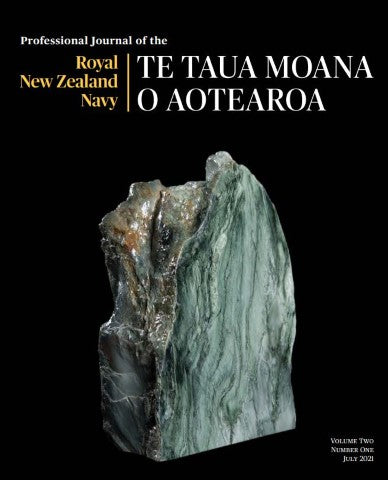 Professional Journal of the Royal New Zealand Navy: Te Taua Moana o Aotearoa