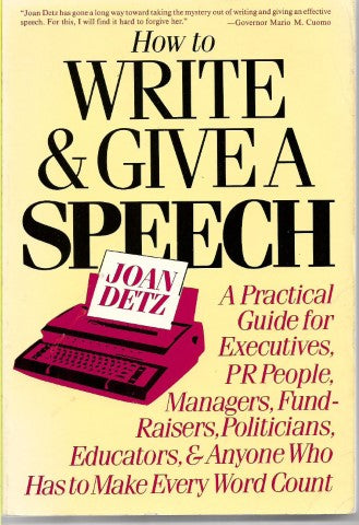 How To Write And Give a Speech by Joan Detz