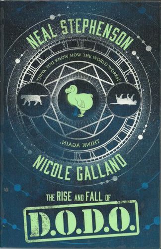 The Rise And Fall of D. O. D. O. by Nicole Galland and Neal Stephenson