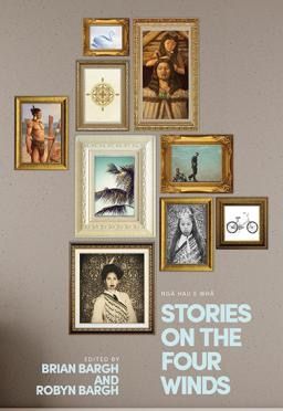 Stories on the Four Winds / Ngā Hau e Whā by Brian Bargh