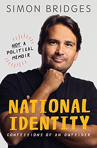 National Identity: Confessions of an outsider by Simon Bridges