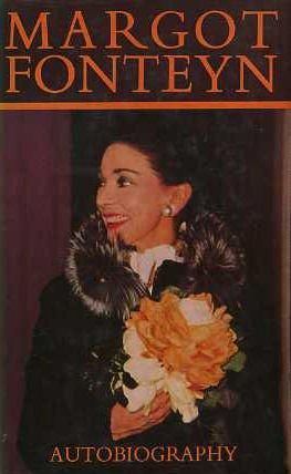 Margot Fonteyn: Autobiography by Margot Fonteyn