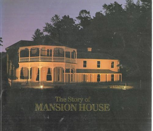 The Story of Mansion House by Hauraki Gulf Maritime Park Board