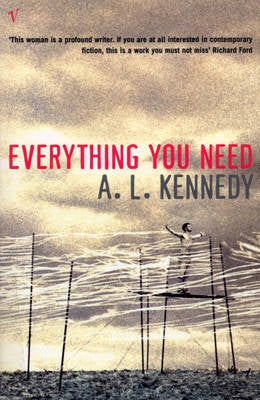 Everything You Need by A. L. Kennedy