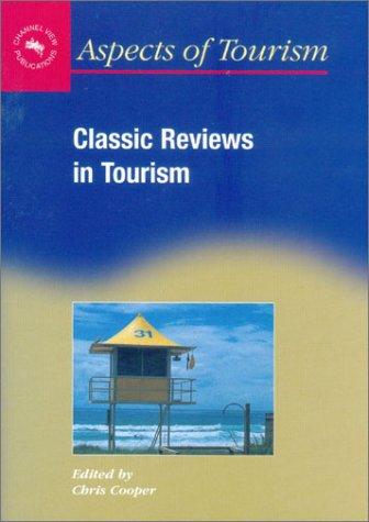 Classic Reviews in Tourism by Christopher P. Cooper