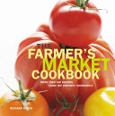 The Farmer's Market Cookbook by Richard Ruben