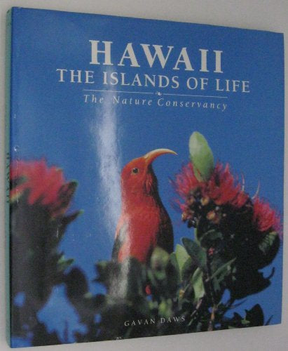 Hawaii: the Islands of Life by Gavan Daws