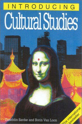 Introducing Cultural Studies by Ziauddin Sardar