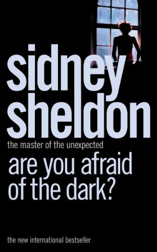 Are You Afraid of the Dark? by Sidney Sheldon